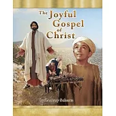 The Joyful Gospel of Christ