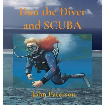 Dan the Diver and SCUBA