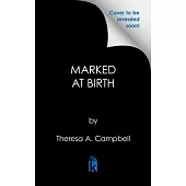 Marked at Birth