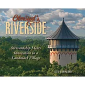 Olmsted’s Riverside: Stewardship Meets Innovation in a Landmark Village