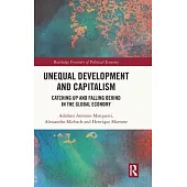 Unequal Development and Capitalism: Catching Up and Falling Behind in the Global Economy