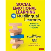 Social Emotional Learning for Multilingual Learners: Essential Actions for Success