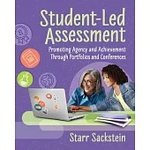 Student-Led Assessment: Promoting Agency and Achievement Through Portfolios and Conferences