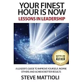 Your Finest Hour is Now: Lessons in Leadership