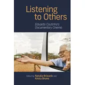 Listening to Others: Eduardo Coutinho’s Documentary Cinema