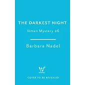 The Darkest Night (Ikmen Mystery 26)