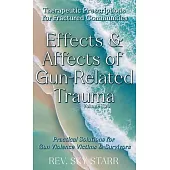 Effects & Affects of Gun-Related Trauma