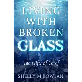 Living with Broken Glass