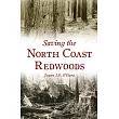 Saving the North Coast Redwoods