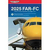 Far-FC 2025: Federal Aviation Regulations for Flight Crew