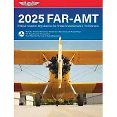 Far-Amt 2025: Federal Aviation Regulations for Aviation Maintenance Technicians
