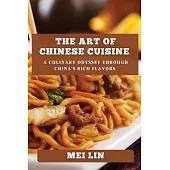 The Art of Chinese Cuisine: A Culinary Odyssey through China’s Rich Flavors
