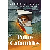 Polite Calamities