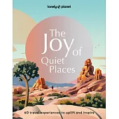 Lonely Planet the Joy of Quiet Places 1