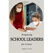 Preparing school leaders for crises