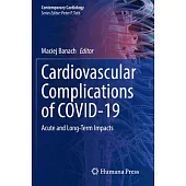 Cardiovascular Complications of Covid-19: Acute and Long-Term Impacts