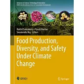 Food Production, Diversity, and Safety Under Climate Change