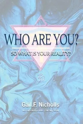 Who Are You?: So What is Your Reality?