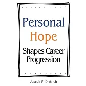 Personal Hope Shapes Career Progression