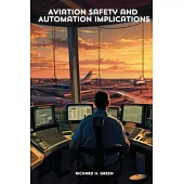 Aviation Safety and Automation Implications