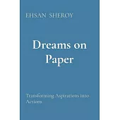Dreams on Paper: Transforming Aspirations into Actions
