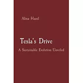 Tesla’s Drive: A Sustainable Evolution Unveiled