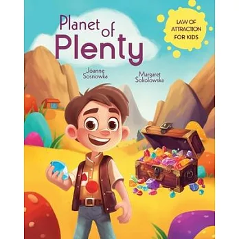 Planet of Plenty: Law of Attraction for Kids, Manifesting, Illustrated Space Travel Adventure Book 3-8