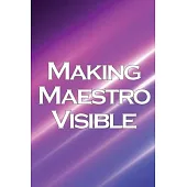 Making Maestro Visible: Realise Success in Network Marketing