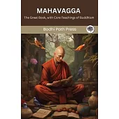 Mahavagga (From Samyutta Nikaya): The Great Book, with Core Teachings of Buddhism (From Bodhi Path Press)