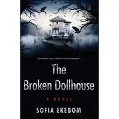 The Broken Dollhouse