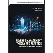 Revenue Management Theory and Practice: Theoretical and Empirical Research