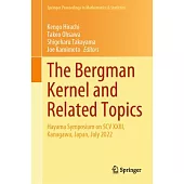 The Bergman Kernel and Related Topics: Hayama Symposium on Scv XXIII, Kanagawa, Japan, July 2022