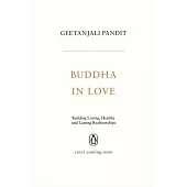 Buddha in Love: Building Health and Lasting Partnerships
