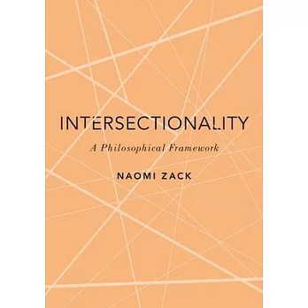 Intersectionality: A Philosophical Framework