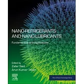 Nano-Refrigerants and Nano-Lubricants: Fundamentals and Applications