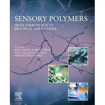 Sensory Polymers: From Their Design to Practical Applications