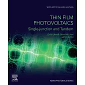 Thin Film Photovoltaics: Single-Junction and Tandem