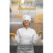 Magikal Mumbai Flavours
