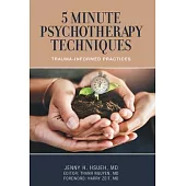 5 Minute Psychotherapy Techniques: Trauma-Informed Practices