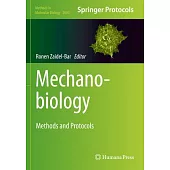 Mechanobiology: Methods and Protocols