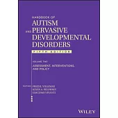 Handbook of Autism and Pervasive Developmental Disorder, Volume 2: Assessment, Interventions, and Policy