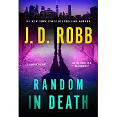 Random in Death: An Eve Dallas Novel