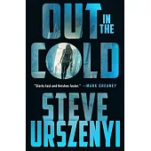 Out in the Cold: An Alex Martel Thriller