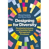 Designing for Diversity: Developing Inclusive and Equitable Talent Management Processes