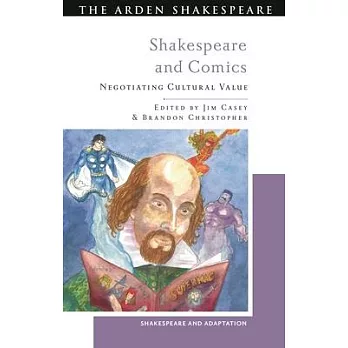 Shakespeare and Comics: Negotiating Cultural Value