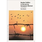 Border Politics in Novels by European Women in Translation