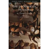The Shoemakers’ Holiday