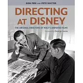Directing at Disney: The Original Directors of Walt’s Animated Films