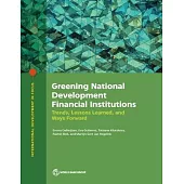 Greening National Development Financial Institutions: Trends, Lessons Learned, and Ways Forward