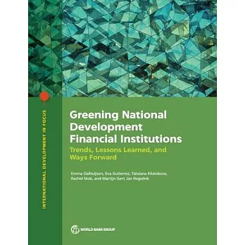 Greening National Development Financial Institutions: Trends, Lessons Learned, and Ways Forward